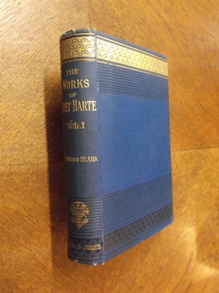 Item #23902 The Complete Works of Bret Harte: Poems and Drama (Volume I). Bret Harte