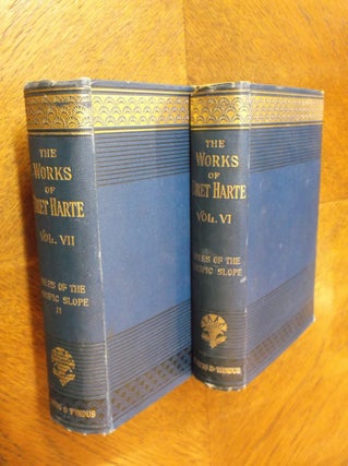 Item #23903 The Complete Works of Bret Harte: Tales of the Pacific Slope (Volumes VI & VII). Bret...