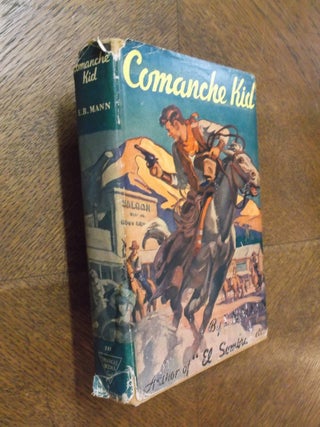Item #23993 Comanche Kid. E. B. Mann