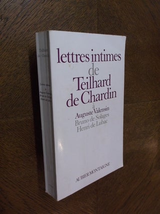 Item #24016 Lettres intimes de Teilhard de Chardin a Auguste Valensin, Bruno De Solages, Henri De...