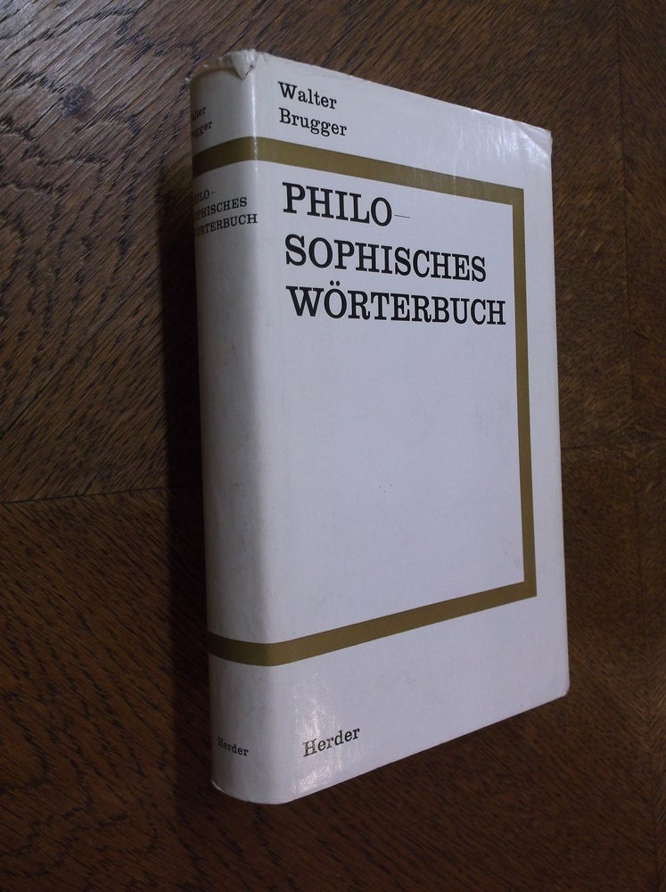 Item #24027 Philosophisches Worterbuch. Walter Brugger.