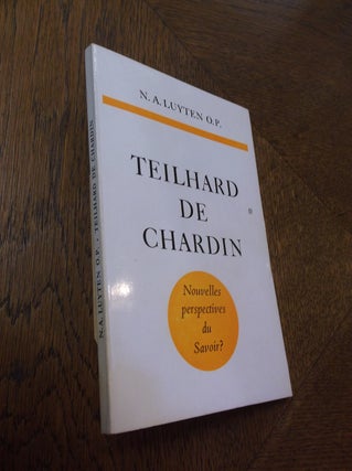 Item #24046 Teilhard de Chardin: Nouvelles perspectives du Savior? N. A. Luyten