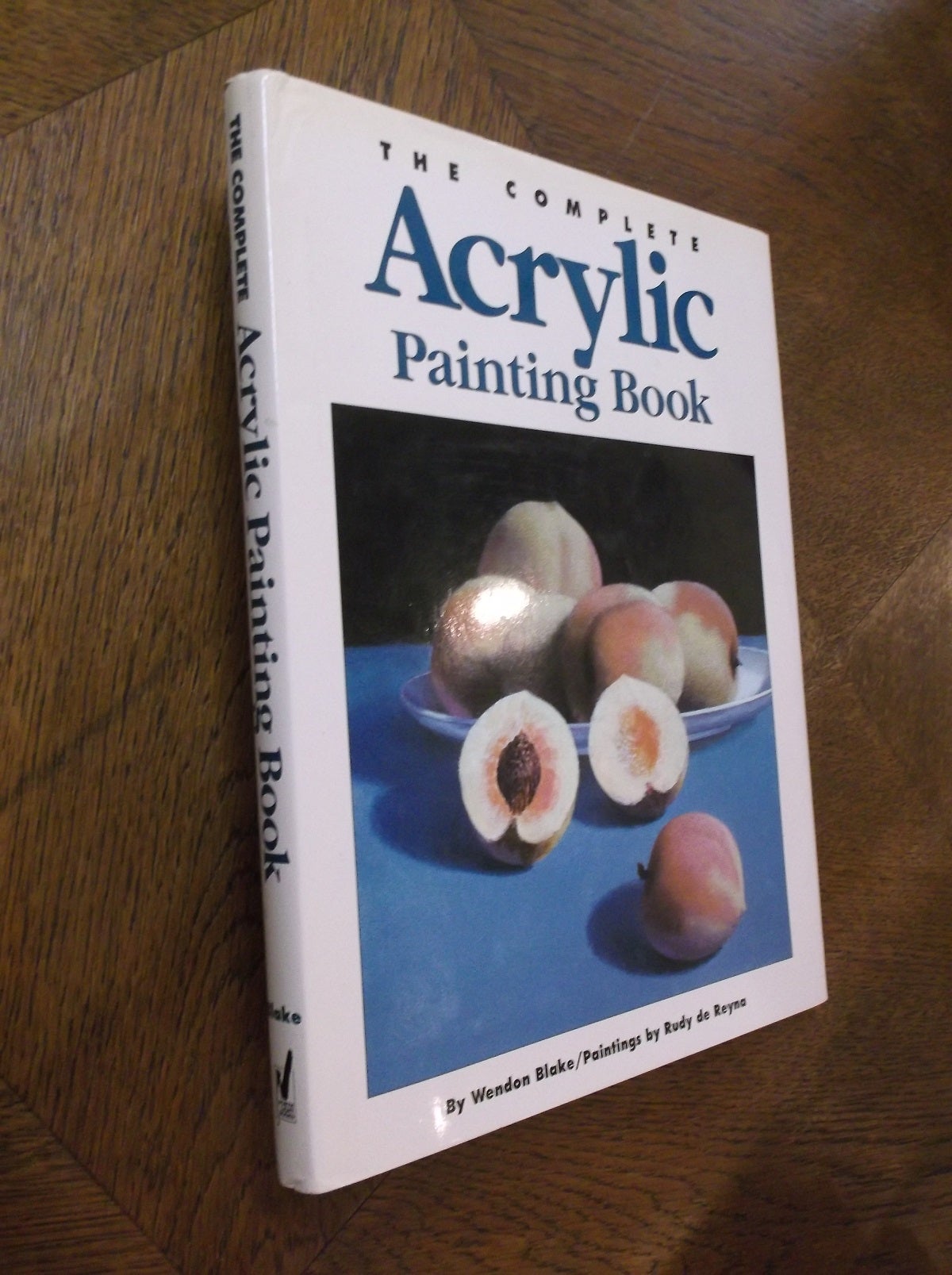 The Complete Acrylic Painting Book [Book]