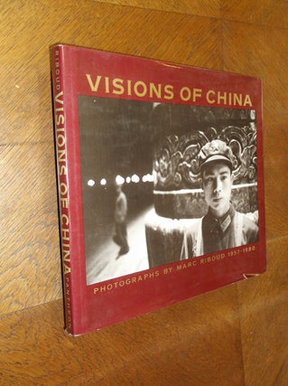 Item #24411 Visions of China: Photographs, 1957-1980. Marc Riboud