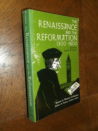 Item #24423 The Renaissance and the Reformation, 1300-1600. Donald Weinstein