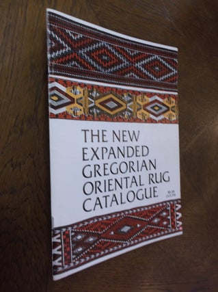 Item #24443 The New Expanded Gregorian Oriental Rug Catalogue. Arthur T. Gregorian