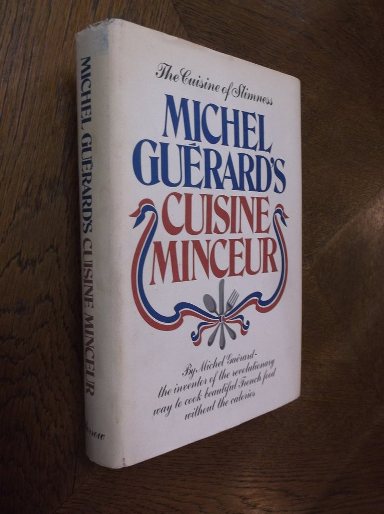 Item #24471 Michel Guerard's Cuisine Minceur. Michel Guerard.