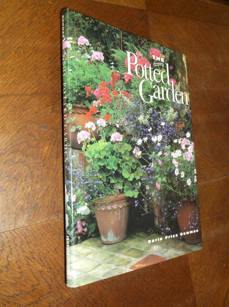 Item #24509 The Potted Garden. Daria Price Bowman.