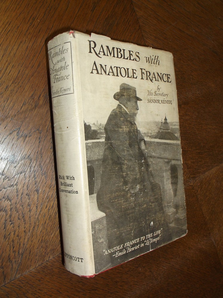 Item #24608 Rambles with Anatole France. Sandor Kemeri.