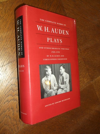 Item #24691 The Complete Works of W.H. Auden: Plays and Other Dramatic Writings, 1928-1938. W. H....