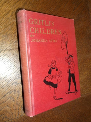 Item #24833 Gritli's Children. Johanna Spyri