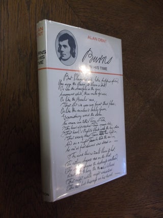 Item #24961 Burns in His Time. Alan Dent