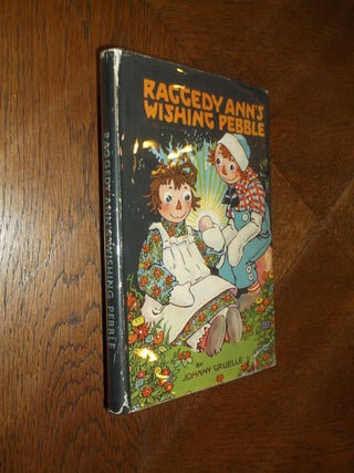 Item #24962 Raggedy Ann's Wishing Pebble. Johnny Gruelle