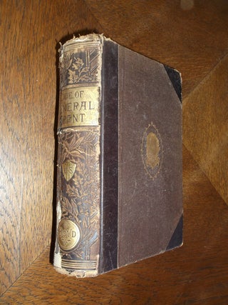 Item #25032 Military and Civil Life of General Ulysses S. Grant. James P. Boyd