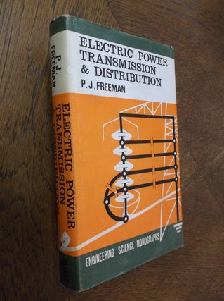 Item #25233 Electric Power Transmission & Distribution (Engineering Science Monographs). P. J....