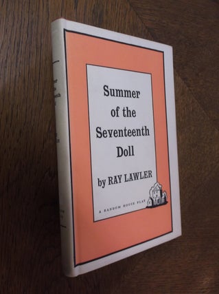 Item #25268 Summer of the Seventeenth Doll. Ray Lawler