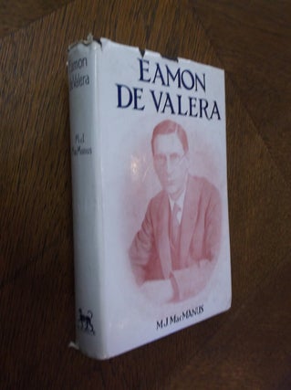 Item #25340 Eamon De Valera. M. J. MacManus