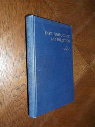 Item #25356 Play Production and Direction. C. Lowell Lees