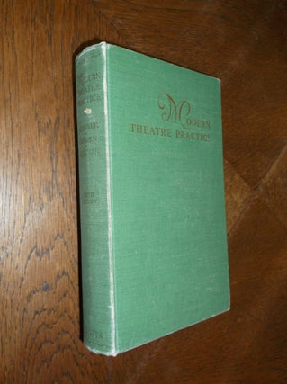Item #25359 Modern Theatre Practice: A Handbook for Nonprofessionals. Hubert Heffner, Samuel...