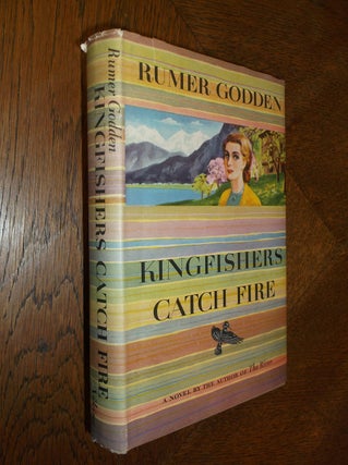 Item #25369 Kingfishers Catch Fire. Rumer Godden