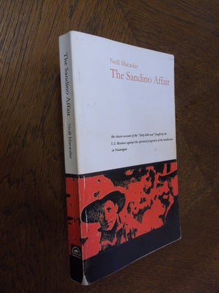 Item #25435 The Sandino Affair. Neill Macaulay
