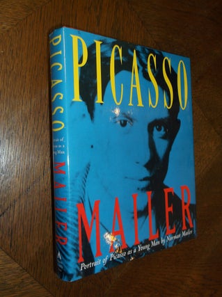 Item #25489 Portrait of Picasso as a Young Man: An Interpretive Biography. Norman Mailer