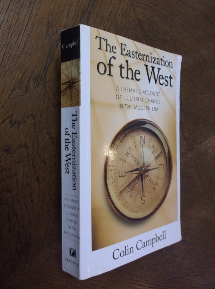 Item #25525 The Easternization of the West (The Yale Cultural Sociology Series). Colin Campbell.