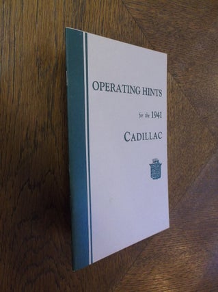 Item #25548 Operating Hints for the 1941 Cadillac V-8: Series 41-61, 62, 63, 60S, 67 & 75....