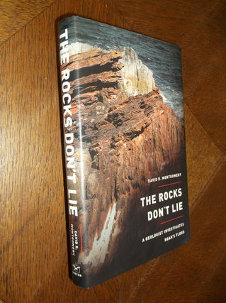 Item #25644 The Rocks Don't Lie: A Geologist Investigates Noah's Flood. David R. Montgomery