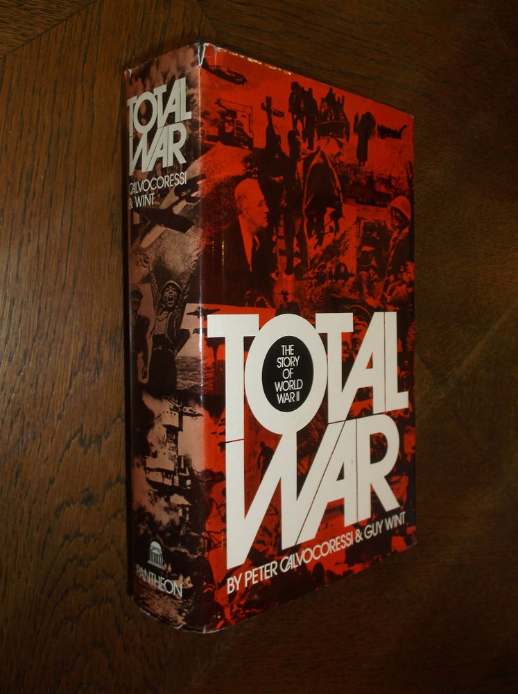 Item #25664 Total War: The Story of World War II. Peter Calvocoressi, Guy Wint.