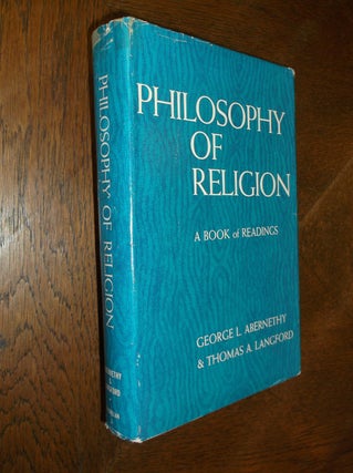 Item #25731 Philosophy of Religion: A Book of Readings. George L. Abernethy, Thomas A. Langford