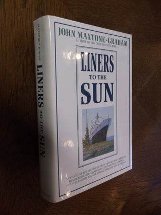 Item #25746 Liners to the Sun. John Maxtone-Graham