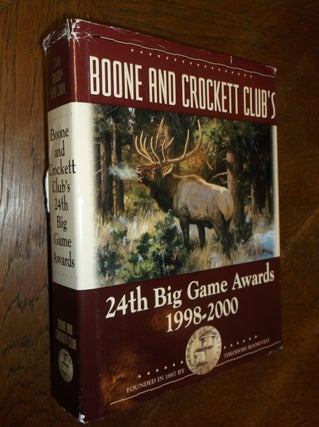 Item #25760 Boone and Crockett Club's 24th Big Game Awards, 1998-2000. George A. Bettas, C....