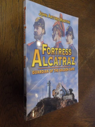 Item #25786 Fortress Alcatraz. Arturo John Martini