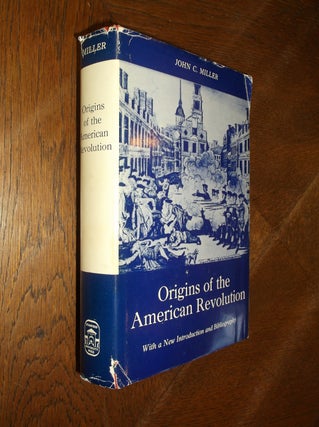 Item #25890 Origins of the American Revolution. John C. Miller