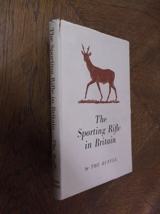 Item #25982 The Sporting Rifle in Britain. The Ruffle