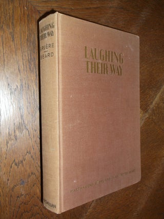 Item #25997 Lauging Their Way: Women's Humor in America. Martha Bensley Bruere, Mary Ritter Beard