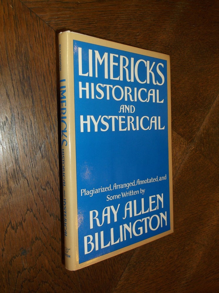 Item #26003 Limericks, Historical and Hysterical. Ray Allen Billington.