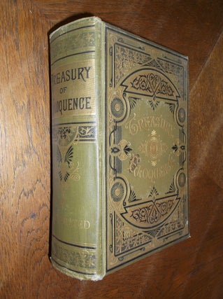 Item #26131 Treasury of Irish Eloquence: Being a Compendium of Irish Oratory and Literature. Thos...