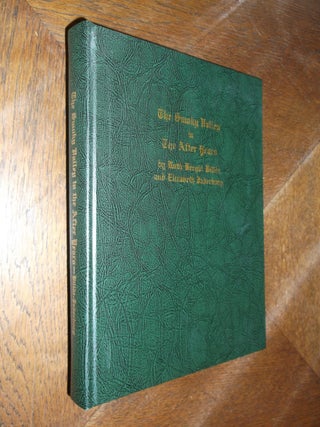 Item #26298 The Smoky Valley in the After Years. Alfred Bergin, Ruth Bergin Billdt, Elizabeth...