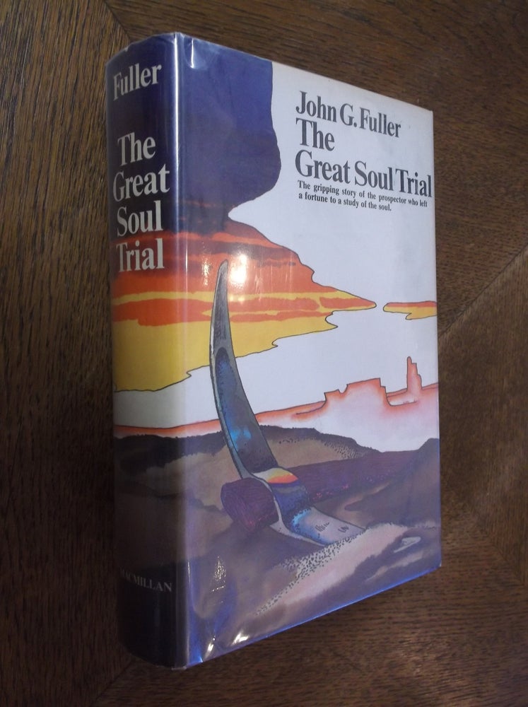 Item #26448 The Great Soul Trial. John G. Fuller.