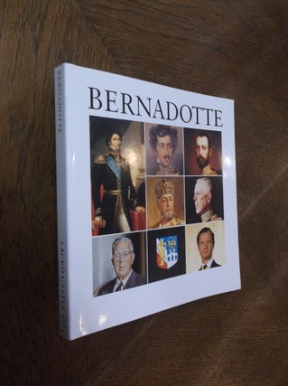 Item #26620 The Bernadottes: Thier Political and Cultural Achievements. Paul Britten Austin