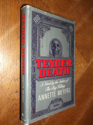 Item #26637 Tender Death. Annette Meyers