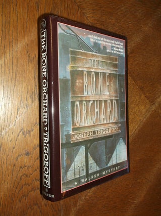 Item #26638 The Bone Orchard. Joseph Trigoboff