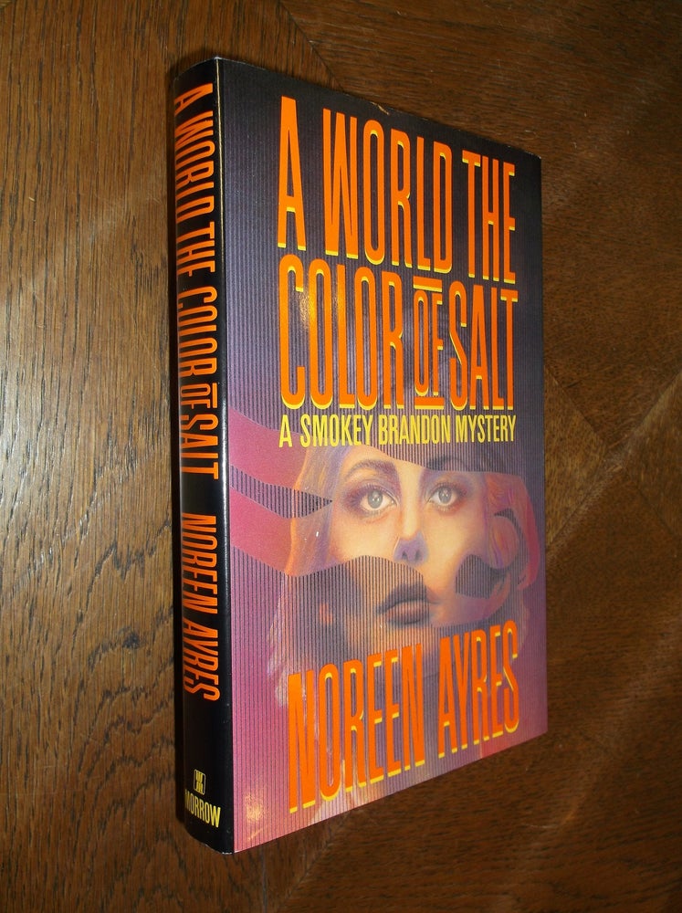 Item #26640 A World the Color of Salt: A Smokey Brandon Mystery. Noreen Ayres.