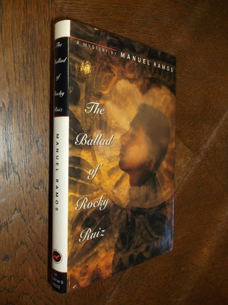 Item #26642 The Ballad of Rocky Ruiz. Manuel Ramos