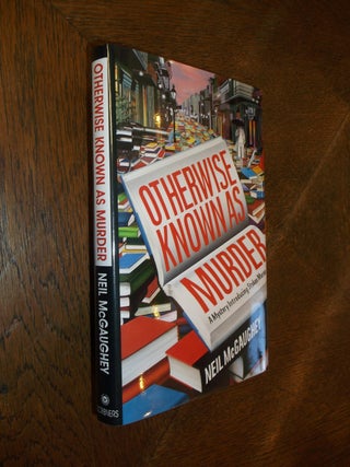Item #26646 Otherwise Known As Murder. Neil McGaughey