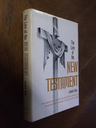 Item #26673 The Lore of the New Testament. Joseph Gaer