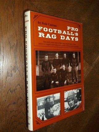 Item #26703 Pro Football's Rag Days. Bob Curran