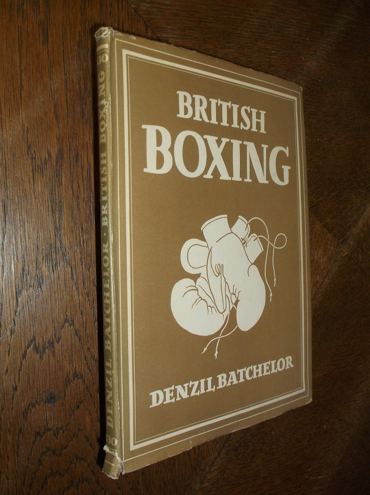 Item #26749 British Boxing. Denzil Batchelor.
